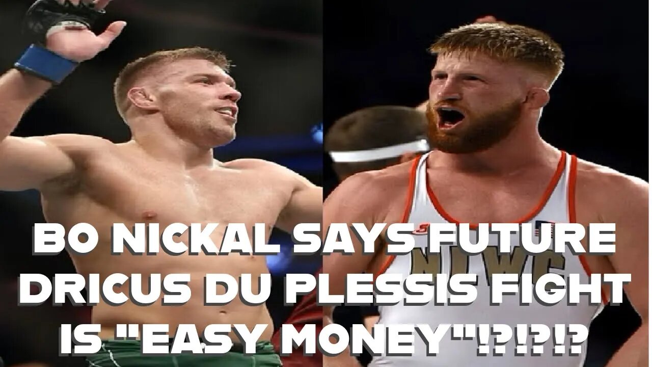 BO NICKAL SAYS DRICUS DU PLESSIS FIGHT IS "EASY MONEY"!?!?!?