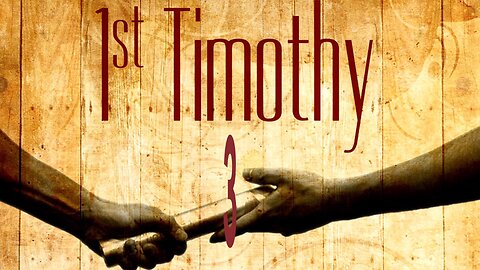 1 Timothy - Chapter 3