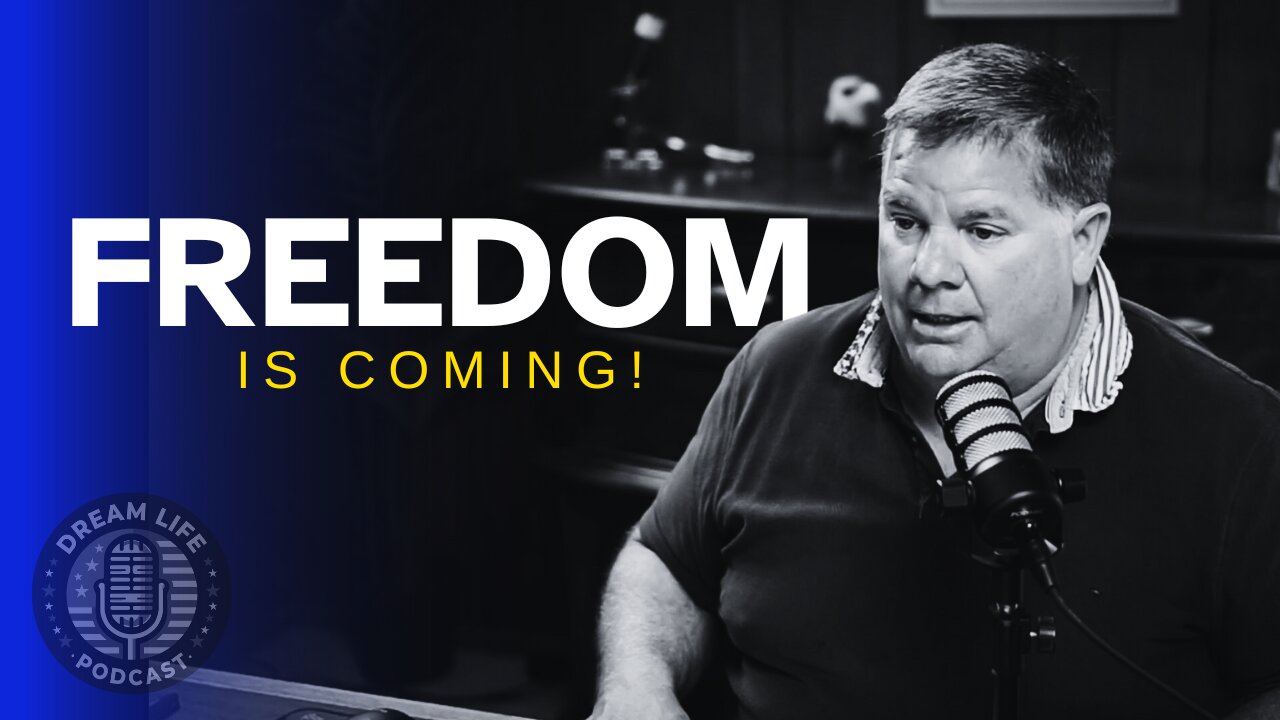 Freedom is COMING | Episode 23