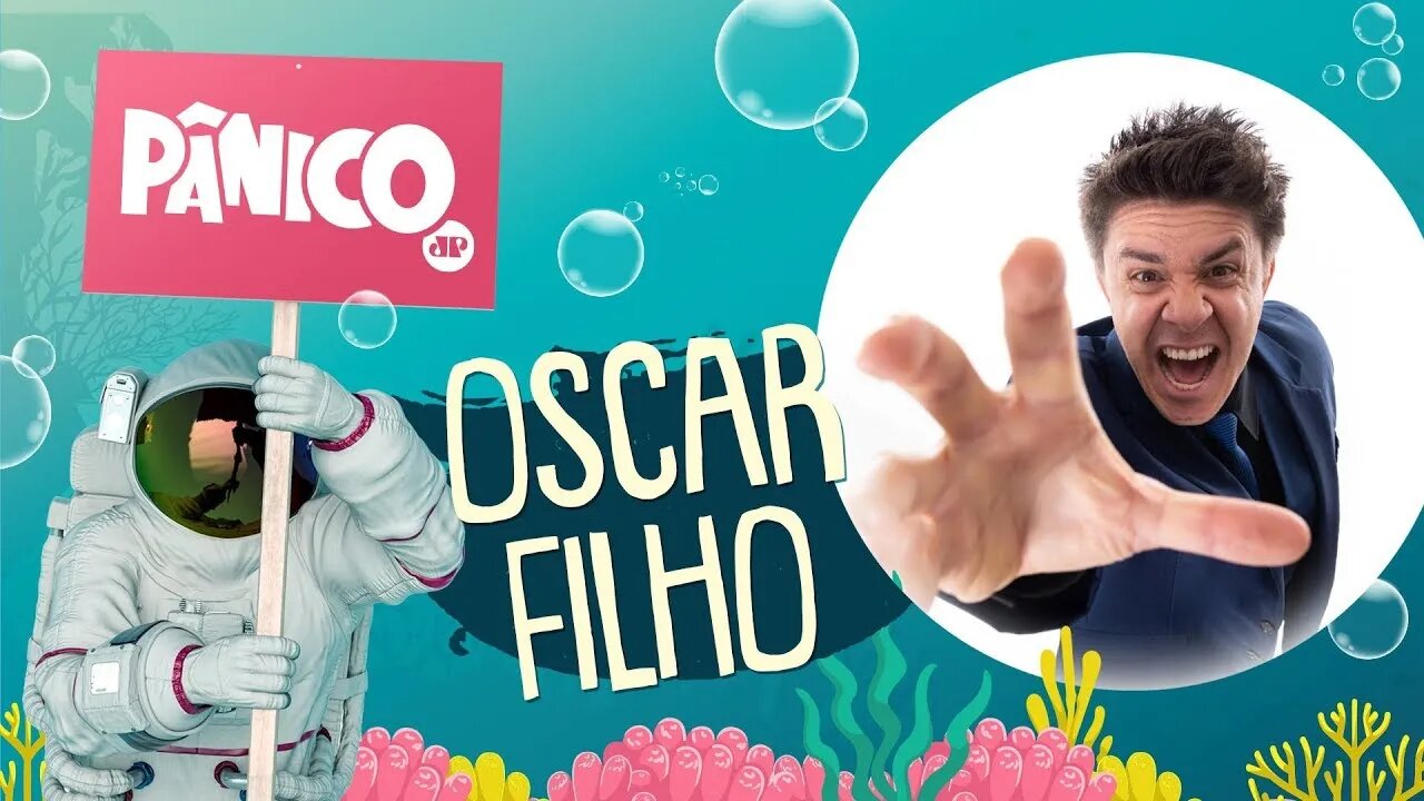 OSCAR FILHO - PÂNICO