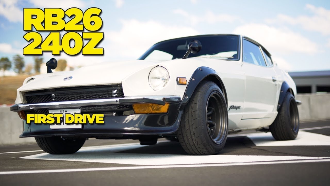 RB26 240Z REVEAL ⁄⁄ FIRST DRIVE