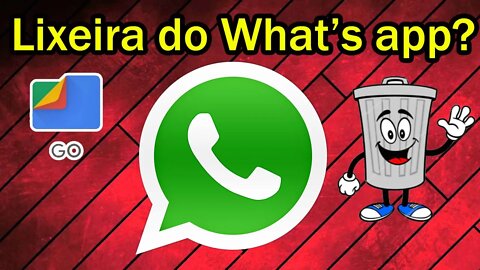 Este aplicativo encontra a lixeira do WHAT's APP