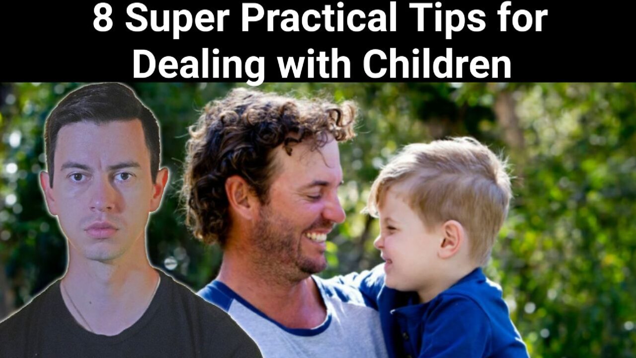 Steve Franssen || 8 Super practical Tips for Dealing with Children (2013)