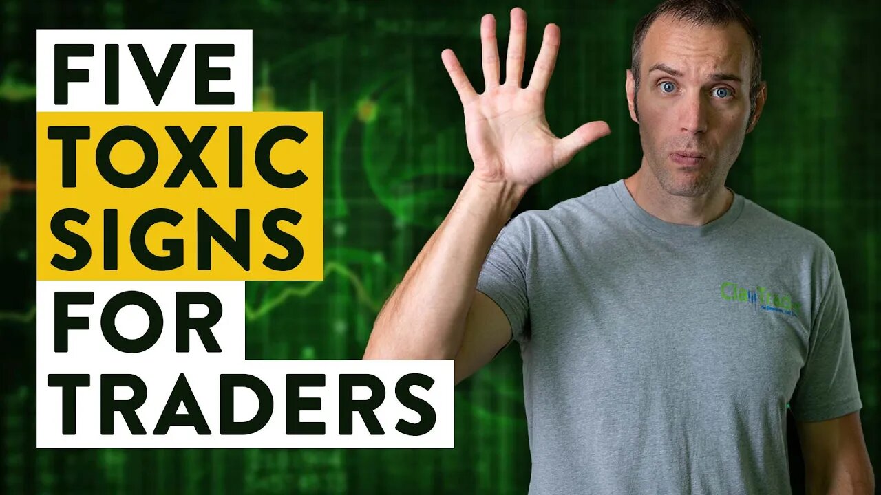 5 Toxic Signs for Day Traders (that you’ll fail…)