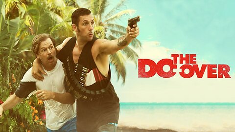 The Do Over (2016) - TRAILER | Netflix | Adam Sandler