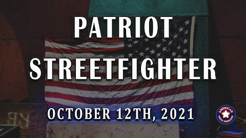 PATRIOT STREETFIGHTER - October 12th, 2021