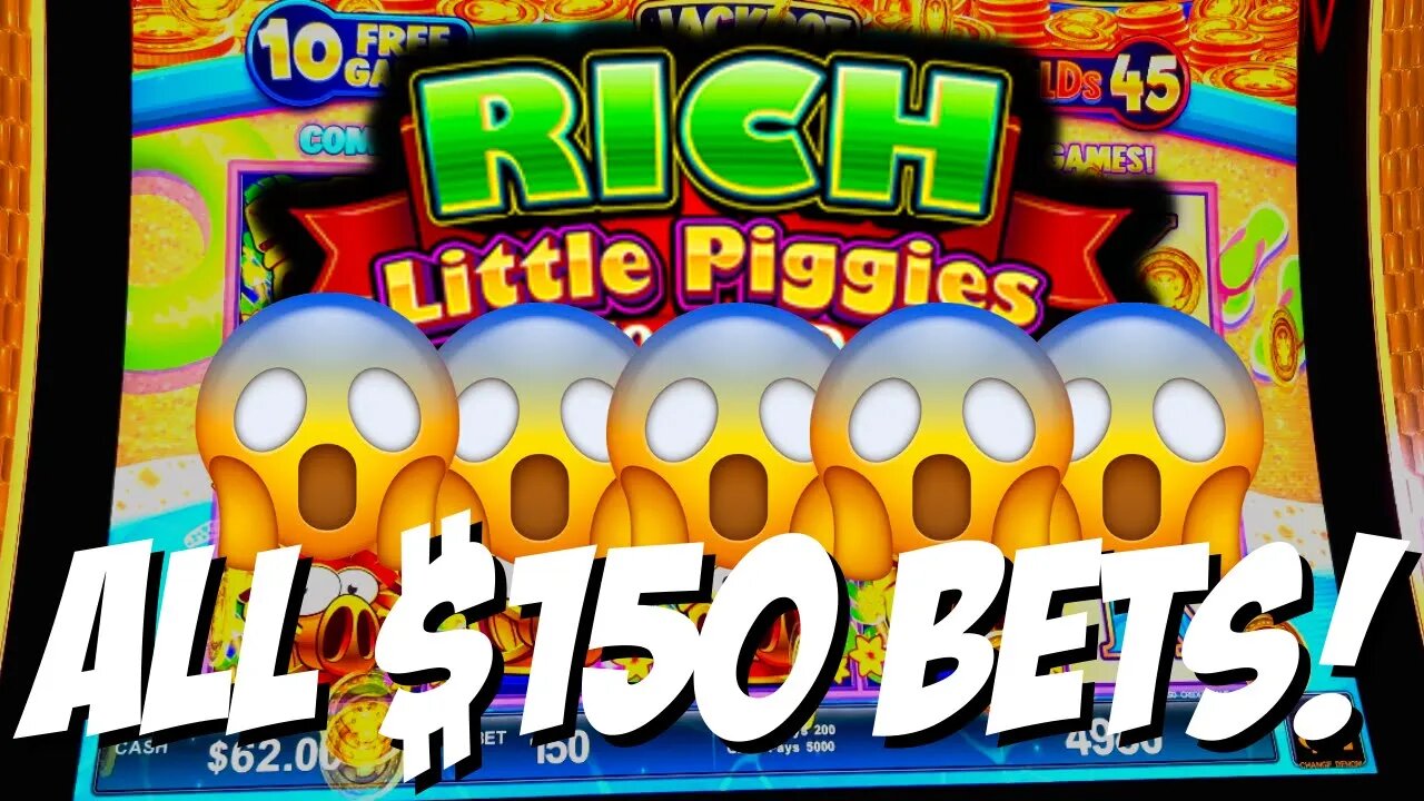 5 Hand Pays on ALL $150 BETS!!!! Rich Little Piggies! DO NOT MISS THIS!