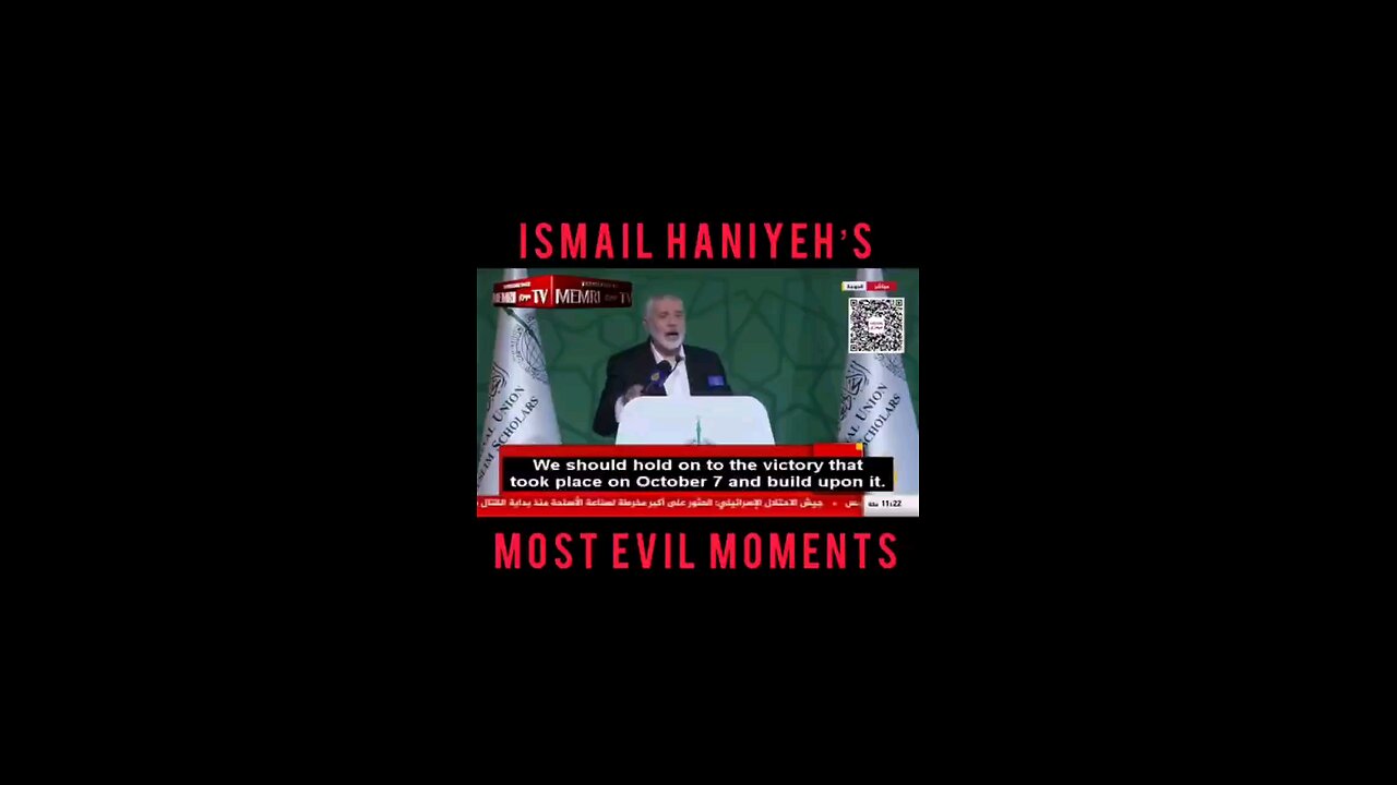 Ismail Haniyeh Most Evil Moments telling exactly what they want to do. And the world supports them!