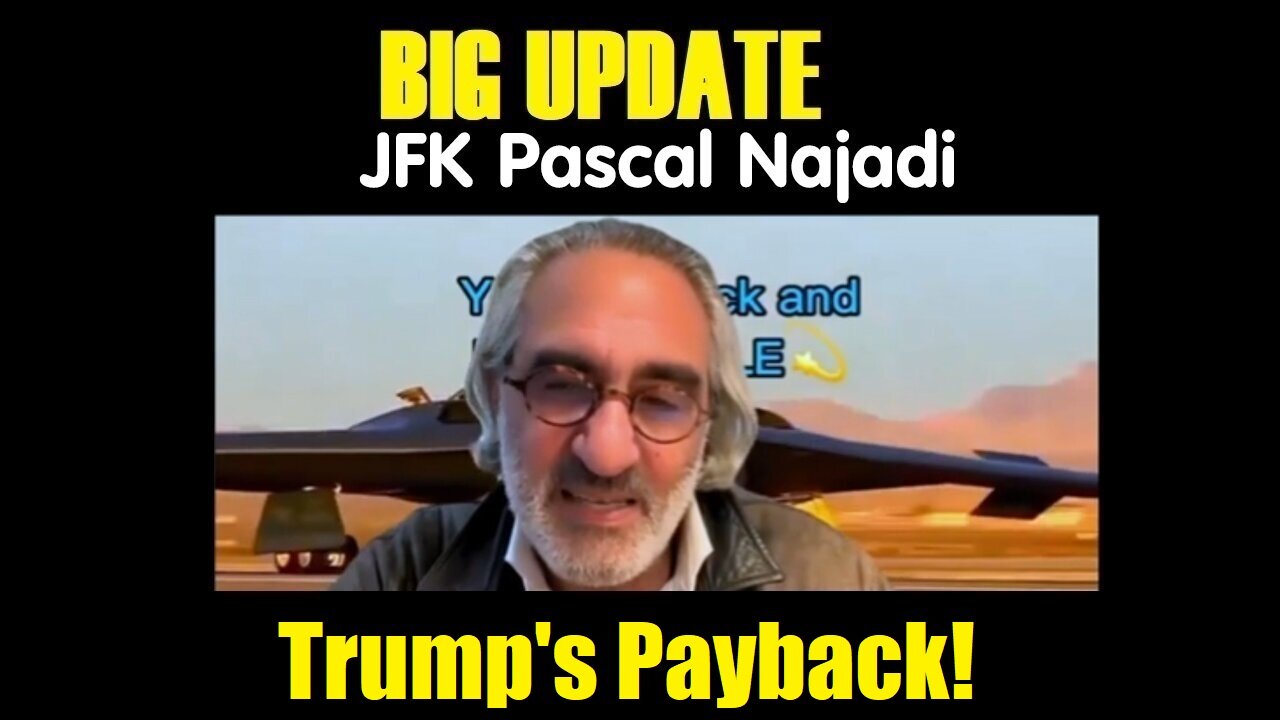 Q - Pascal Najadi Exposes It All! It All Comes Down To This! Trump's Payback!