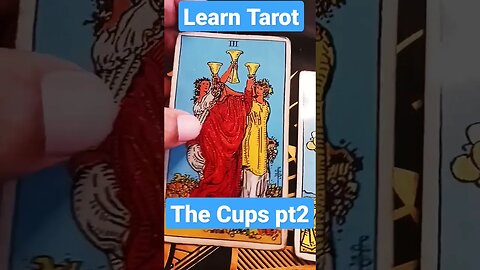 Learn Tarot: The Cups pt 2 #tarot