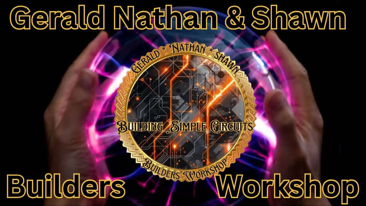 Gerald Nathan & Shawn "Building Simple Circuits"