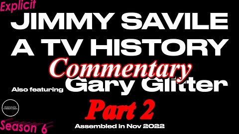 Jimmy Savile A TV History Part 2 (2022) *FIRST TIME WATCHING* - TV Fanatic Commentary - Season 6