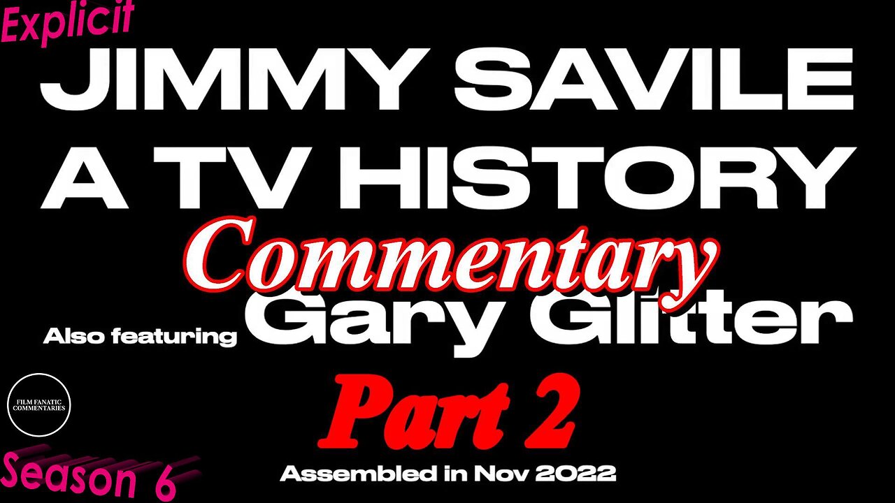 Jimmy Savile A TV History Part 2 (2022) *FIRST TIME WATCHING* - TV Fanatic Commentary - Season 6