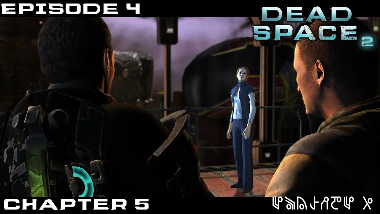 Dead Space 2 Let's Play - Chapter 5 - Episode 4