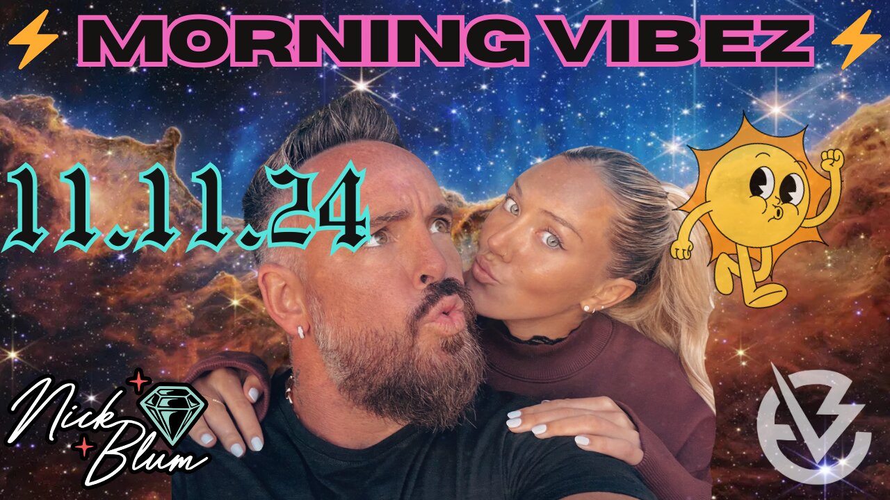 ⚡️ Morning Vibez ⚡️ 11.11.24