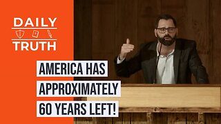 America Has Approximately 60 Years Left!