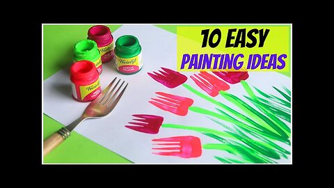 10 Easy Painting Ideas for Kids | Amazing Painting Hacks using Everyday Objects