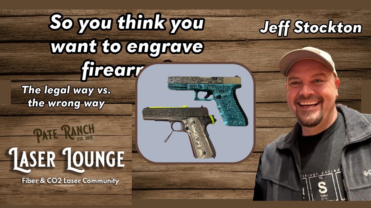 So you think you want to engrave firearms? The legal way with Jeff Stockton