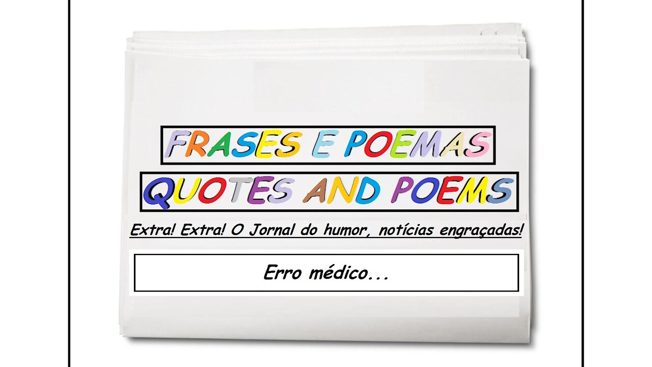 Notícias engraçadas: Erro médico... [Frases e Poemas]