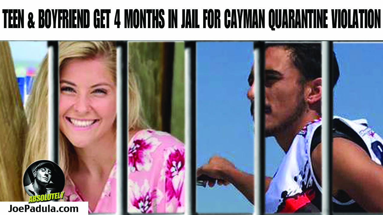 American Teen in Jail for 4 Months for Violating Cayman COVID Quarantine