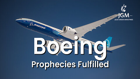 Prophecies Fulfilled—Boeing