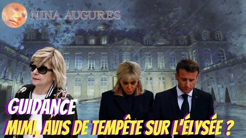 Mimi, avis de tempête sur l'Élysée ? 12/10/2022