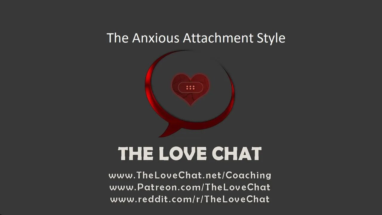 250. The Anxious Attachment Style