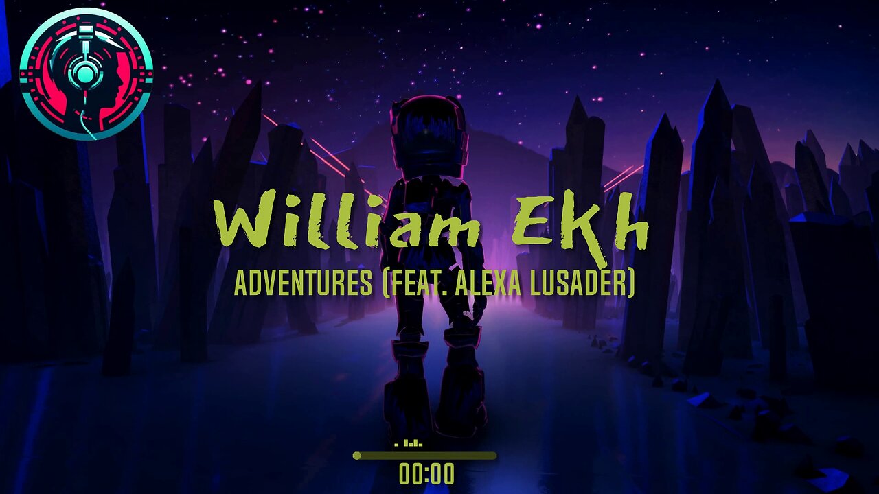 William Ekh - Adventures (feat. Alexa Lusader)