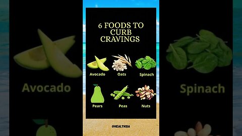 6 Foods to Curb Cravings