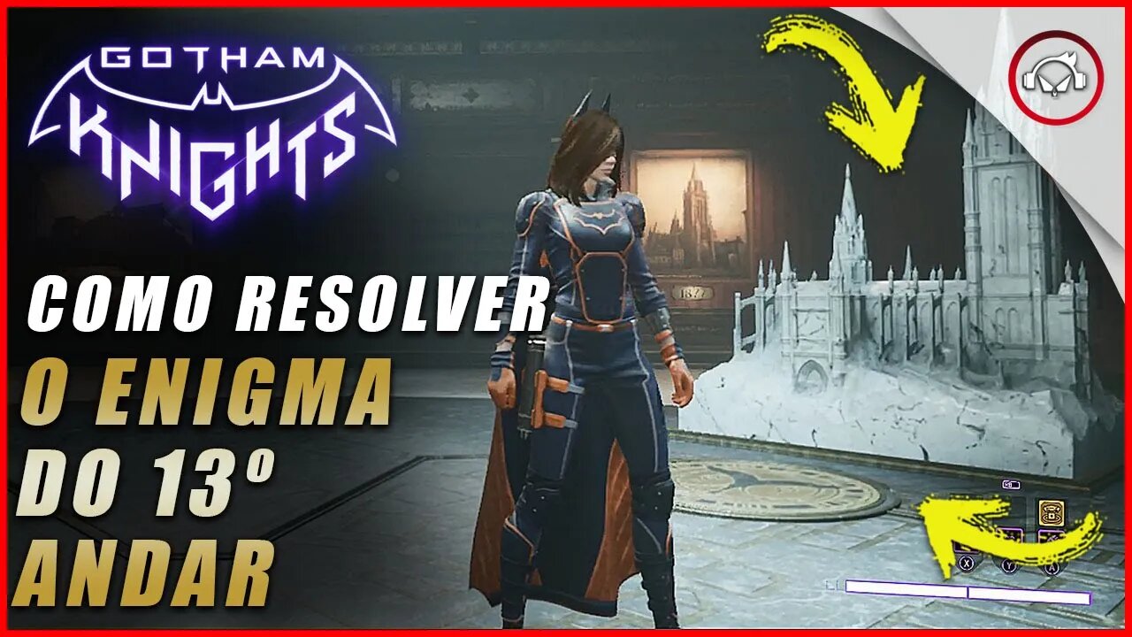 Gotham knights, Como resolver o enigma do 13º andar | Super dica