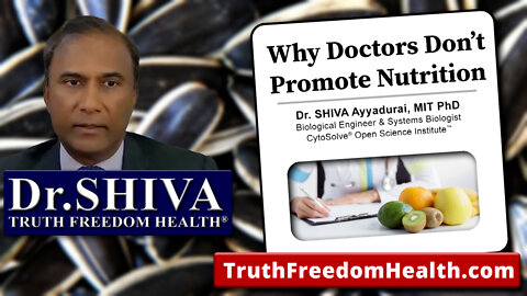 Dr.SHIVA: Why Doctors Don't Promote Nutrition - The Big Pharma Model.