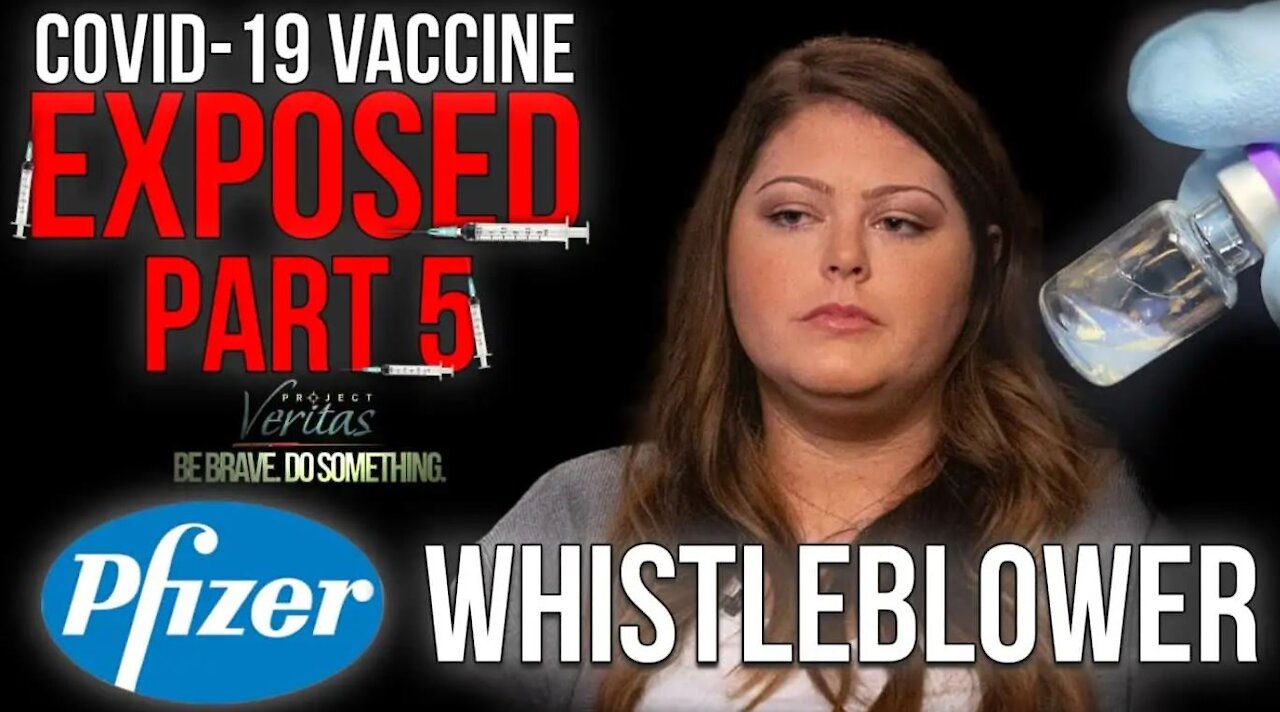 PARTE 05. Project Veritas. PFIZER: "Las vacunas tienen células de fetos abortados"