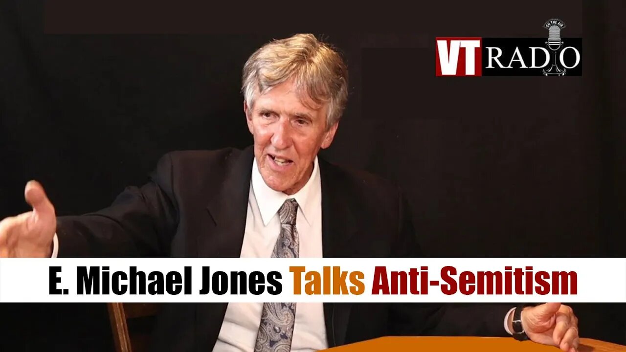 E. Michael Jones Talks Anti-Semitism and Counters ADL Propaganda