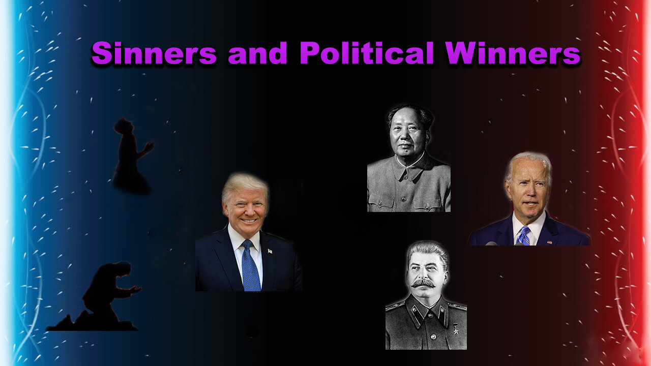 Sinners & Political Winners