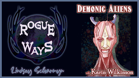 Demonic Aliens with Karin Wilkinson
