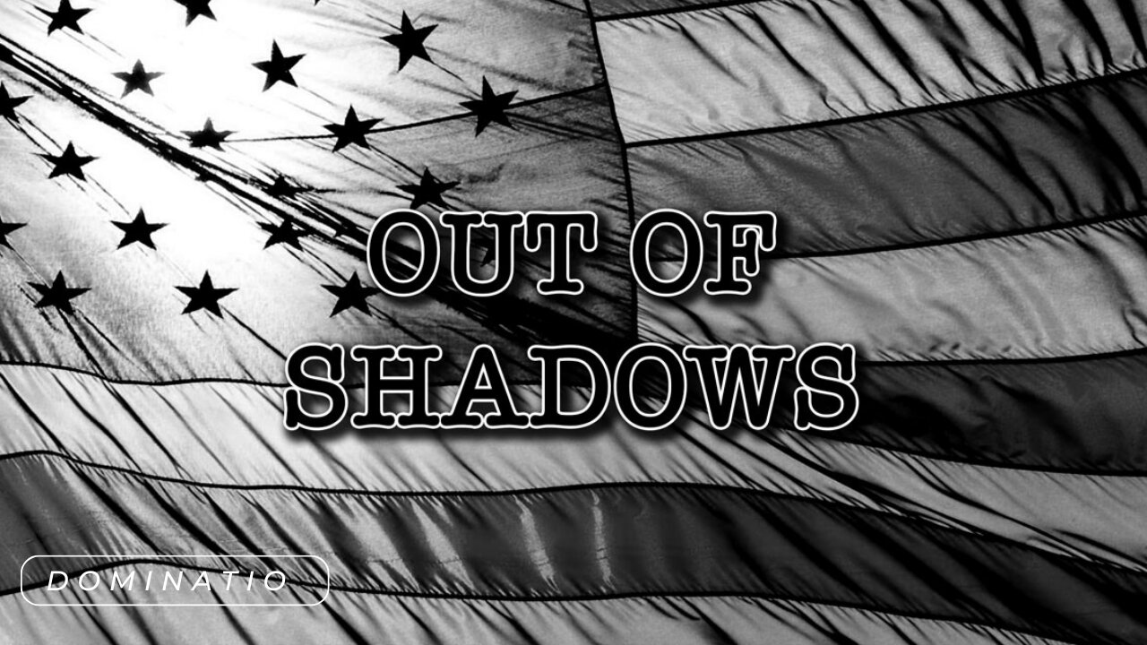 Out Of Shadows