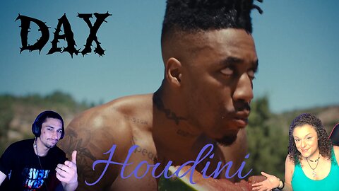 Dax Speaking for me! Dax - 'Houdini' (One Take Video) |REACTION VIDEO|