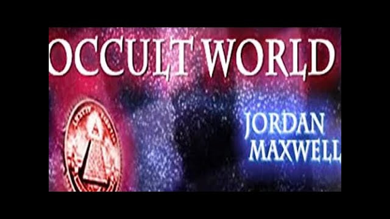 Jordan Maxwell - Full Live Occult World Presentation