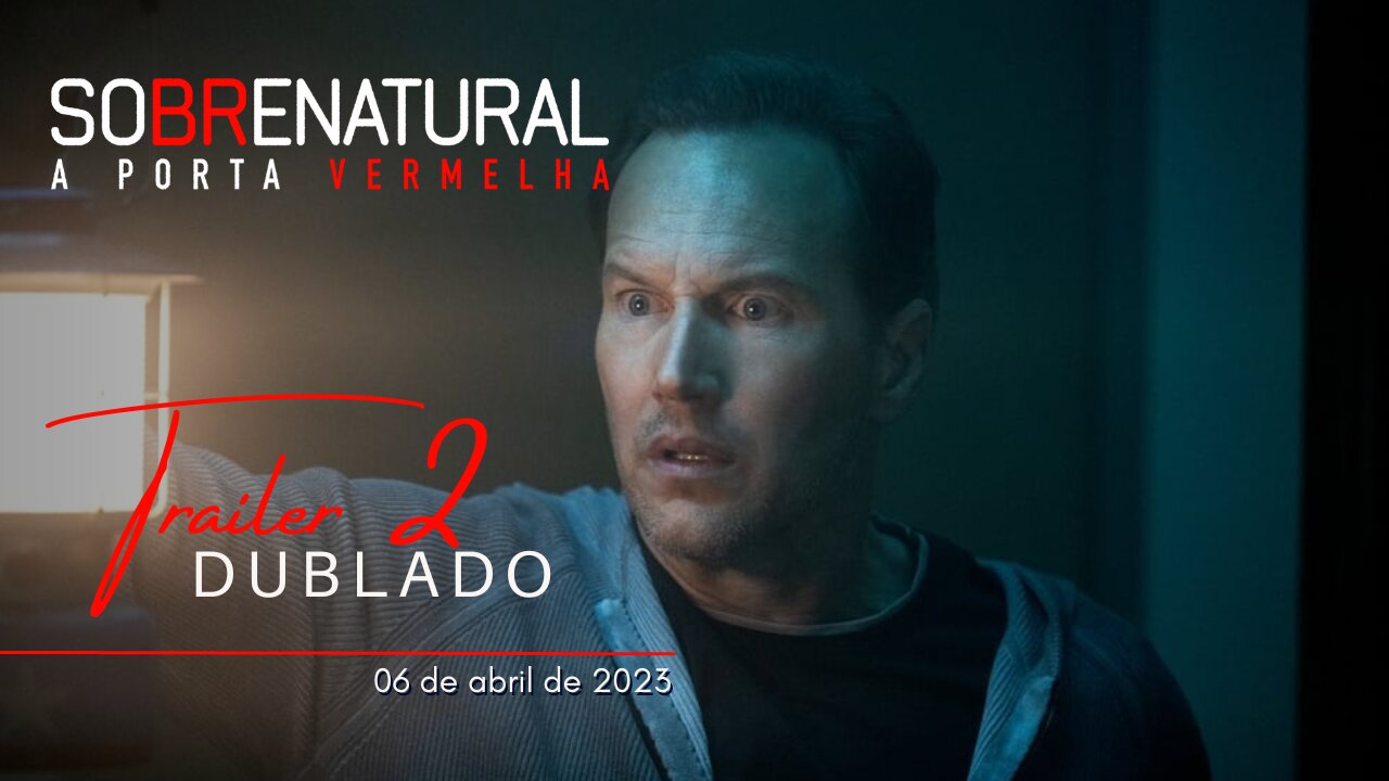Sobrenatural: A Porta Vermelha | Trailer oficial 2 dublado | 2023