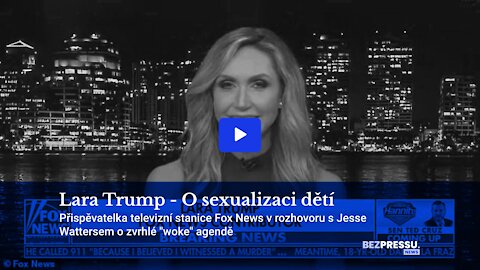 Lara Trump - O sexualizaci dětí