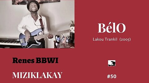 MIZIKLAKAY: #50 Lakou Trankil_ BelO