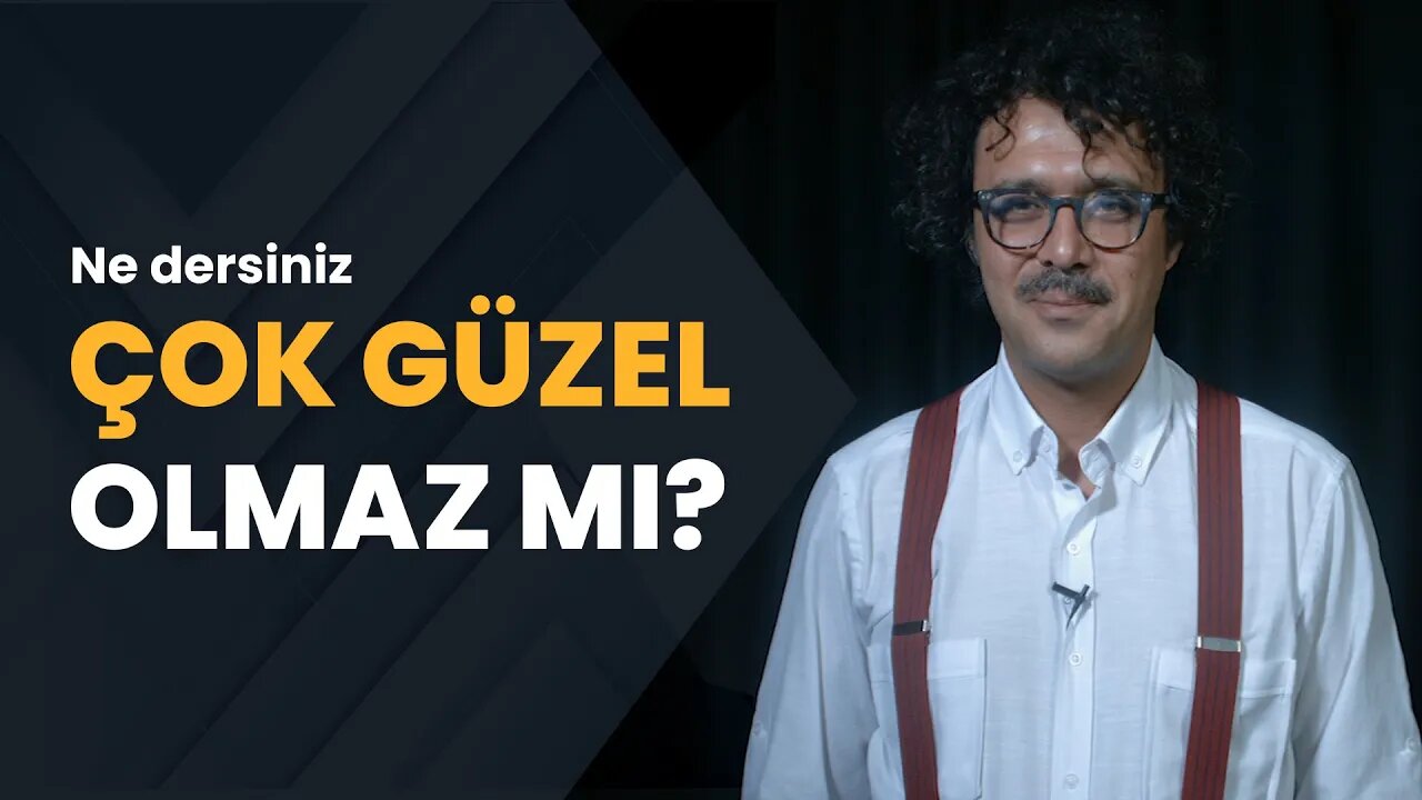 Çok Güzel Olmaz mı?