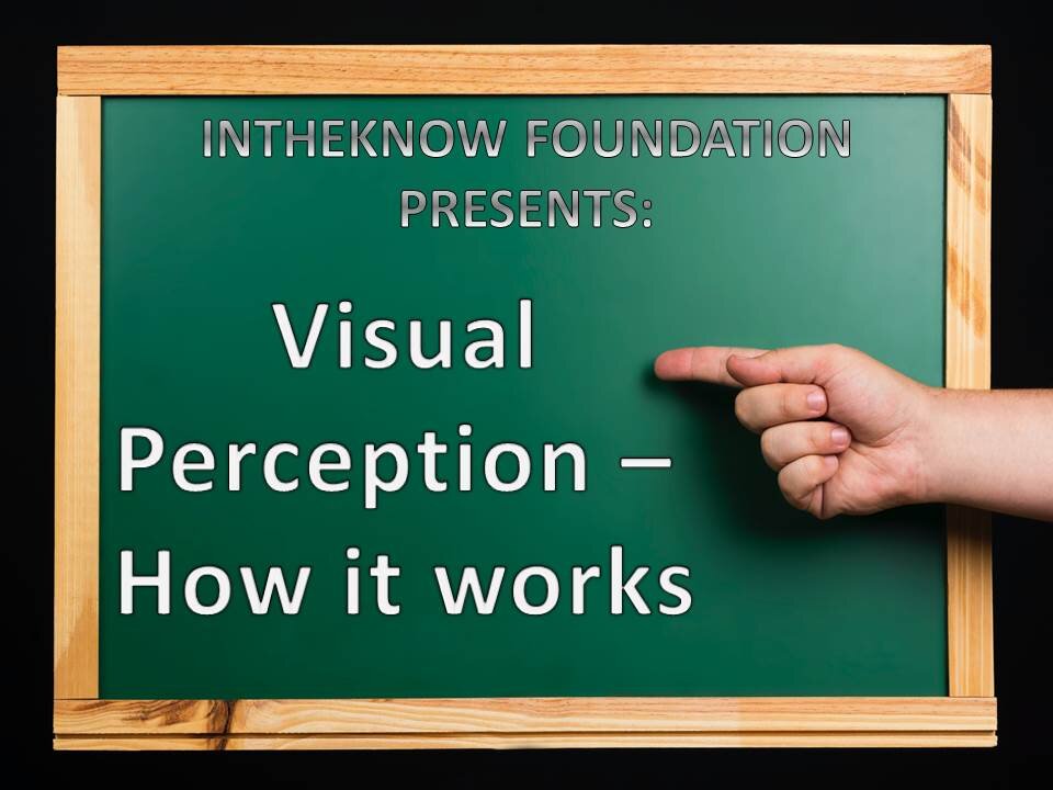 INTHEKNOW - VISUAL PERCEPTION - HOW IT WORKS