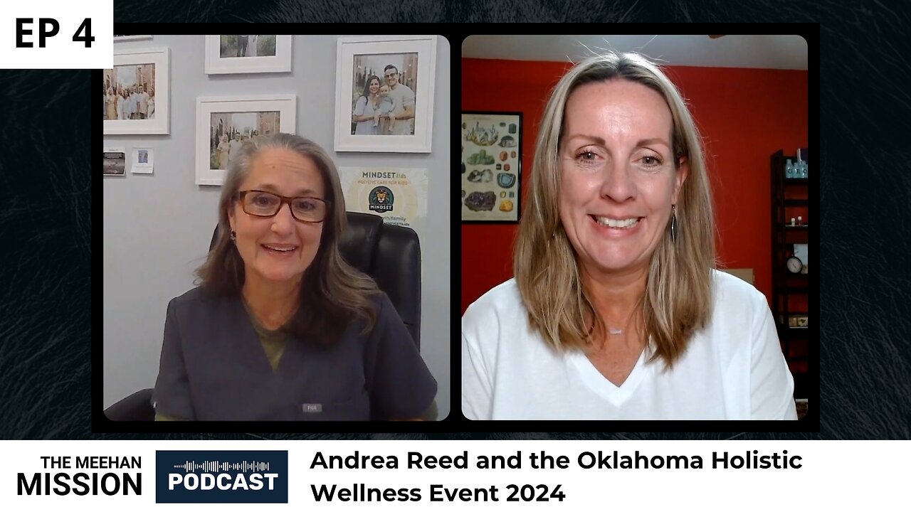 The Meehan Mission Podcast EP4: Andrea Reed and the Oklahoma Holistic Wellness Event 2024