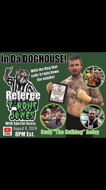 In Da DOGHOUSE!!! (Episode 9 Preview) Special Guest Cody "The BULLDOG" Boley!!!