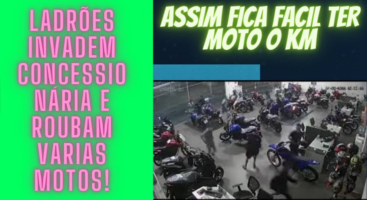 IMPRESSIONANTE, LADRÕES INVADEM CONCESSIONÁRIA E LEVAM VARIAS MOTOS