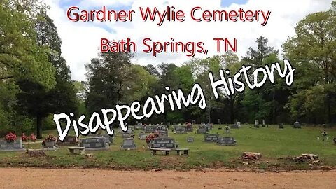 Disappearing History Views of Gardner Wylie Cemetery