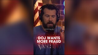 Steven Crowder: DOJ Working To Allow Election Fraud