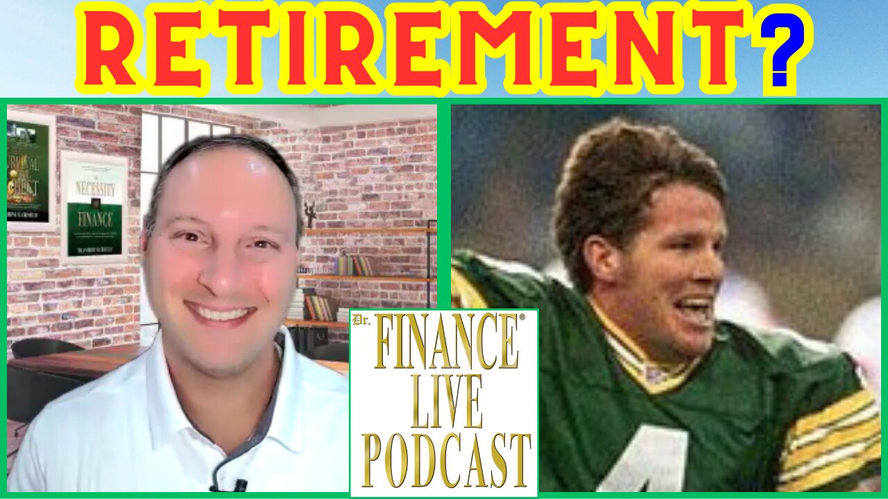 FINANCIAL SCIENTIST ASKS: What Is Retirement? Brett Favre, NFL Hall of Fame Quarterback Explains