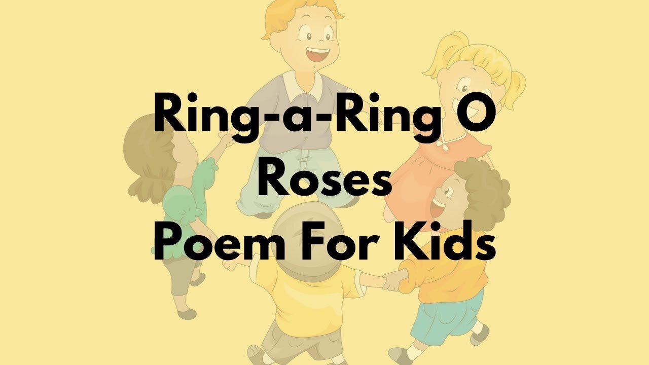 Ring a Ring o' Roses Poem For Kids